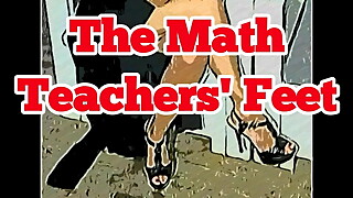 CARTOON VERSION. The Math Teachers Feet